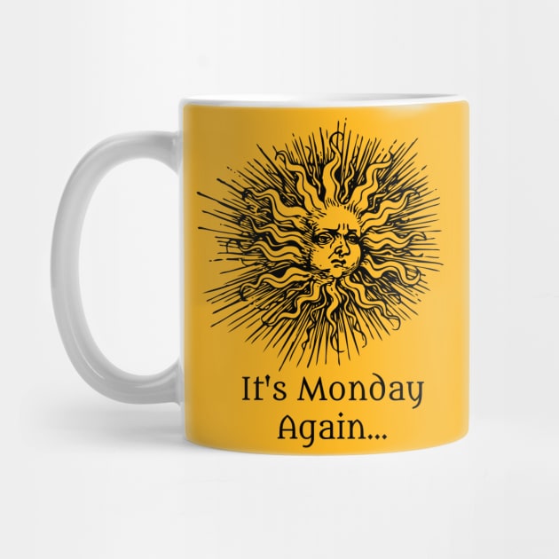 Mondays… by blackroserelicsshop@gmail.com